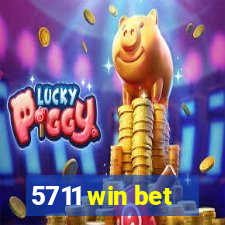 5711 win bet